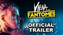 Viena and the Fantomes - Official Trailer - Watch at Home June 30 - YouTube