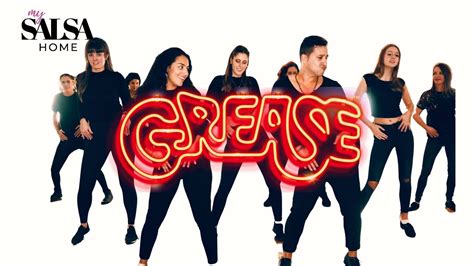 grease latin fusion dance choreography by mysalsahome youtube