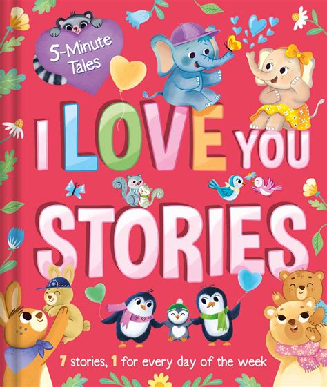 5 minute tales i love you stories book by igloobooks chiara fiorentino official publisher