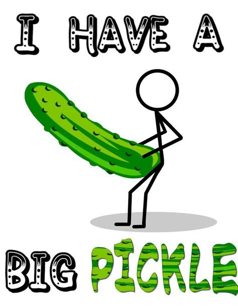 I Have A Big Pickle By Sm Palindrome On Deviantart