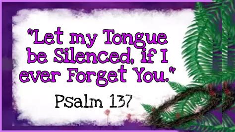 Responsorial Psalm 137 Let My Tongue Be Silenced If I Ever Forget You March 14 2021 Youtube