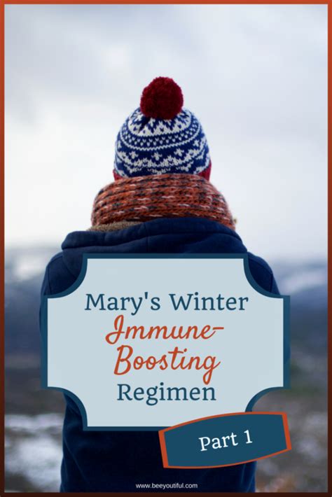 Marys Winter Immune Boosting Regimen Part 1