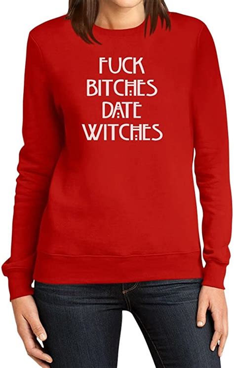 Fuck Bitches Date Witches Damen Sweatshirt Lustige Sprüche Amazon