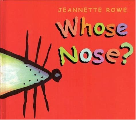 Whose Nose By Jeannette Rowe — Reviews Discussion Bookclubs Lists