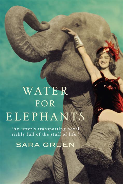 Water For Elephants Sara Gruen 9781741752953 Allen And Unwin