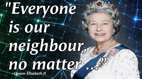 The Late Queen Elizabeth II Most Memorable Sayings Should Be Recalled