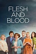 Flesh and Blood - Série TV 2020 - AlloCiné