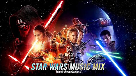 Star Wars Music Mix 2017 Youtube