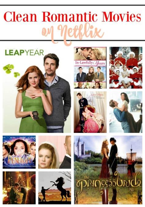 Here are the best romantic comedies and romance dramas on the streamer. Clean Romance Movies to Stream on Netflix (All are Rated ...