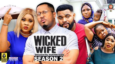 Wicked Wife Season New Trending Movie Latest Nigerian Nollywood Movies D News