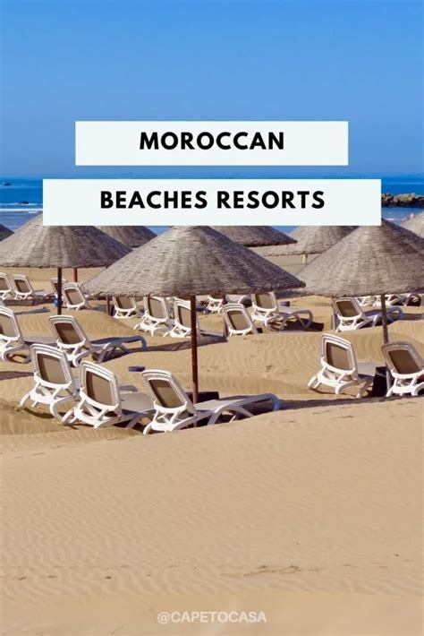 Moroccan Beach Resorts You Should Know About Capetocasa Beach