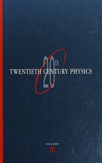 Twentieth century physics : Free Download, Borrow, and Streaming ...