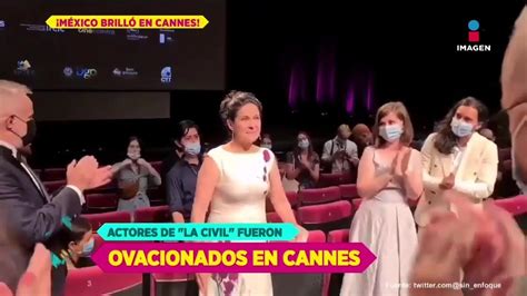 Arcelia Ramírez recibe minutos de ovación en Cannes por La Civil De Primera Mano YouTube