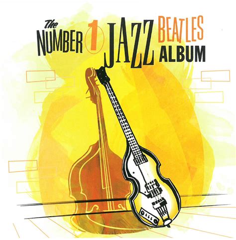 The Number 1 Beatles Jazz Album Various Artists The Wholenote
