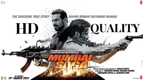 Mumbai Saga 2021 In 2021 New Hindi Movie Bollywood Movies Online