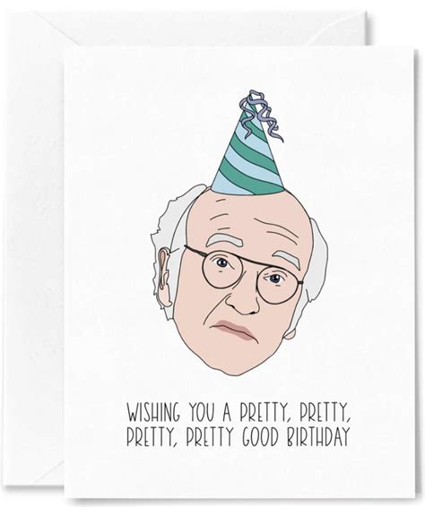 Larry David Pretty Good Birthday Card Repop Ts