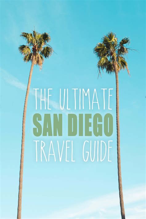 The Ultimate San Diego Travel Guide • The Blonde Abroad