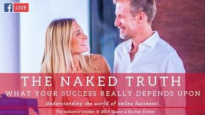 The Naked Truth What Your Success Really Depends Upon Born To Prosper With Shane Krider And