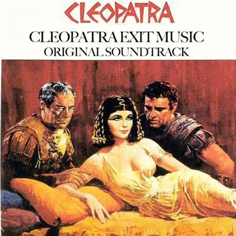 Cleopatra Exit Music From Cleopatra Original Soundtrack Alex