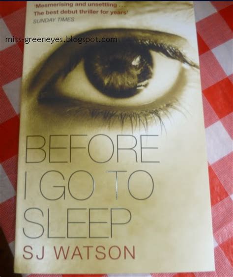 Behind Green Eyes Book Review Before I Go To Sleep By Sj Watson