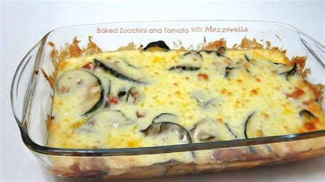 Baked Zucchini And Tomato With Mozzarella Dietplan 101
