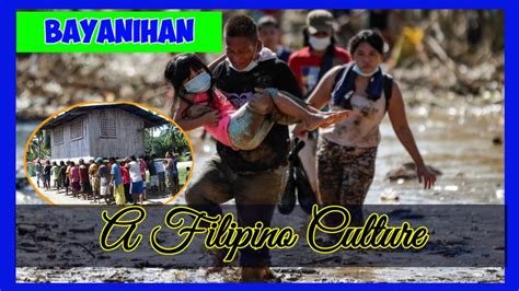 what is bayanihan a filipino culture and tradation youtube