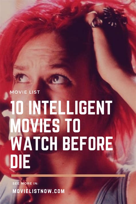They are some of the most amazing films that you can watch. 10 Intelligent Movies To Watch Before You Die - Movie List ...