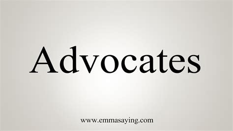 How To Say Advocates Youtube