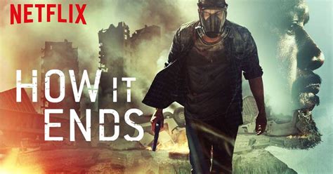 Official facebook of the resident. The Movie Sleuth: Netflix Now: How It Ends (2018) Reviewed