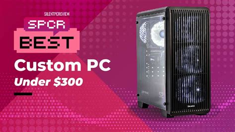 Best Cheap Gaming Pc Under 300 In 2023 Spcr