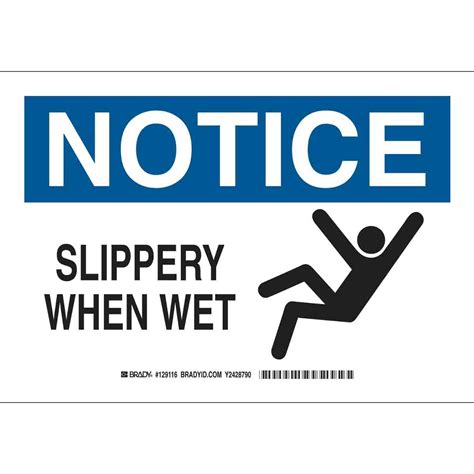 Brady Part 129116 Notice Slippery When Wet Sign Bradycanadaca