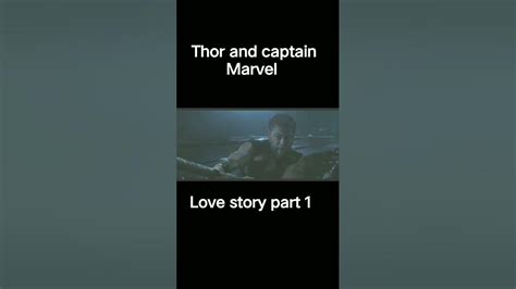 Thor And Captain Marvel Love Story Marvelstudios Youtubeshorts