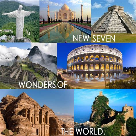 The Seven Wonders Of The Modern World New Seven Wonders The Wonders