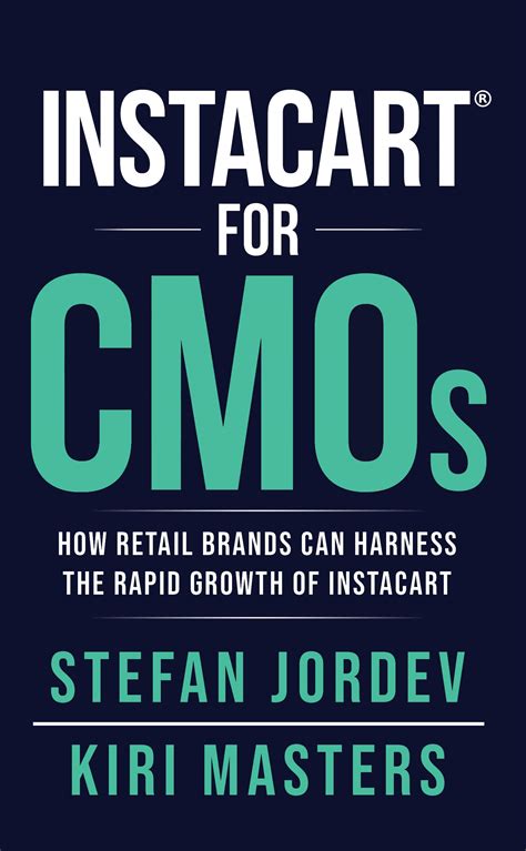 Instacart for CMOs: How Retail Brands Can Harness the Rapid Growth of