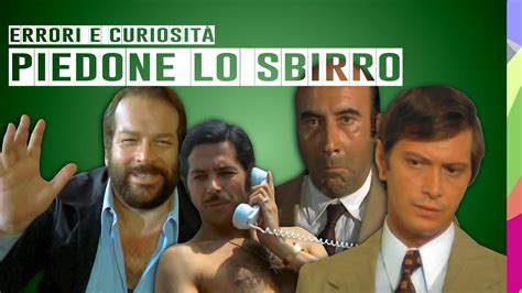 Piedone lo sbirro, regia di steno (1973) la villeggiatura, regia di marco leto (1973) processo per direttissima, regia di lucio de caro (1974) il poliziotto della brigata criminale, regia di henri verneuil (1975) la ragazza con gli stivali rossi, regia di juan bunuel (1975) faccia di spia, regia di giuseppe ferrara (1975) PIEDONE LO SBIRRO👮 ERRORI E CURIOSITÀ - BUD SPENCER ...