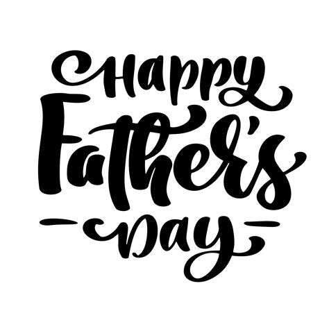 Happy Fathers Day Phrase Hand Drawn Lettering Fathers Quotes Vector T