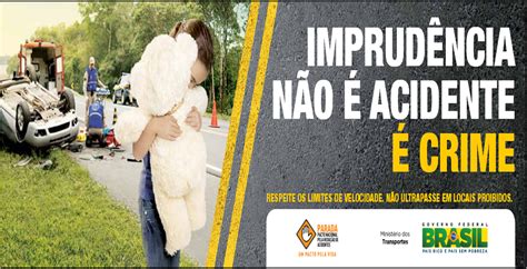 Campanha Prevenção de Acidentes nas Rodovias Segurança Nosso Compromisso