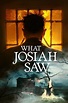 What Josiah Saw - Film online på Viaplay