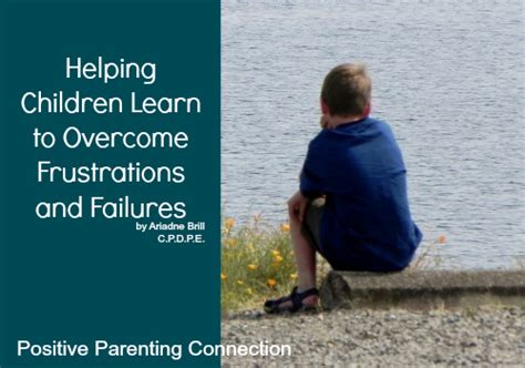 Helping Children Learn To Overcome Frustration And Failures