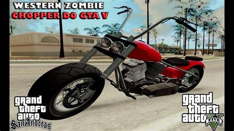 Theliberty chop shop/western motorcycle company nightblade is a cruiser motorcycle featured in the lost and damned and grand theft auto online as part of the bikers update. GTA SA - Western Zombie Chopper do GTA V - YouTube