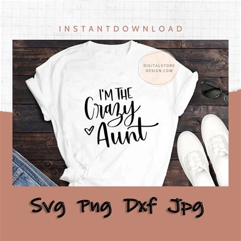 Im The Crazy Aunt Svg File Mom Silhouette Crazy Aunt Cut File Funny Aunt Svg Welcome To