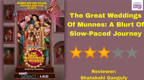 Review Of The Great Weddings Of Munnes A Blurt Of Slow Paced Journey