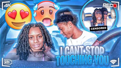 i can t stop touching you prank😩”gone right🥰” youtube