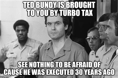 image tagged in ted bundy imgflip