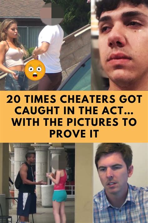 20 Times Cheaters Got Caught In The Actwith The Pictures To Prove It Embarrassing Moments