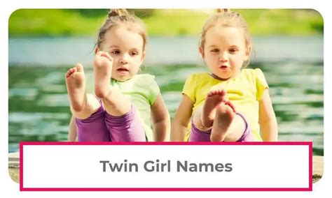 250 Cute And Unique Twin Girl Names About Twins