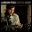 Landon Pigg - Coffee Shop - Amazon.com Music