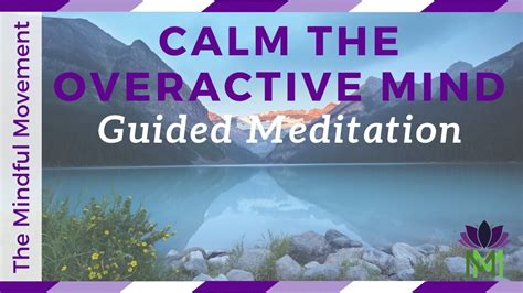 Meditation To Calm An Overactive Mind Reduce Anxiety And Worry