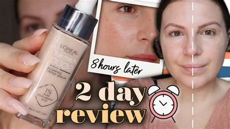 L Oréal Tinted Serum REVIEW Day Test TRUE MATCH Nude Plumping Foundation Very Light