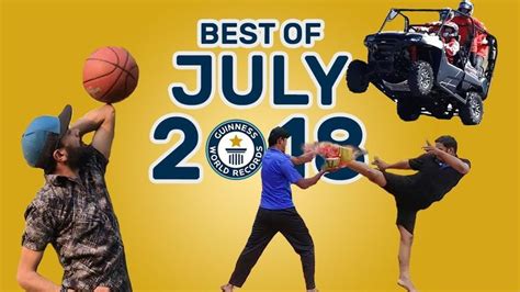 Best Of July 2018 Guinness World Records Guinness World Records